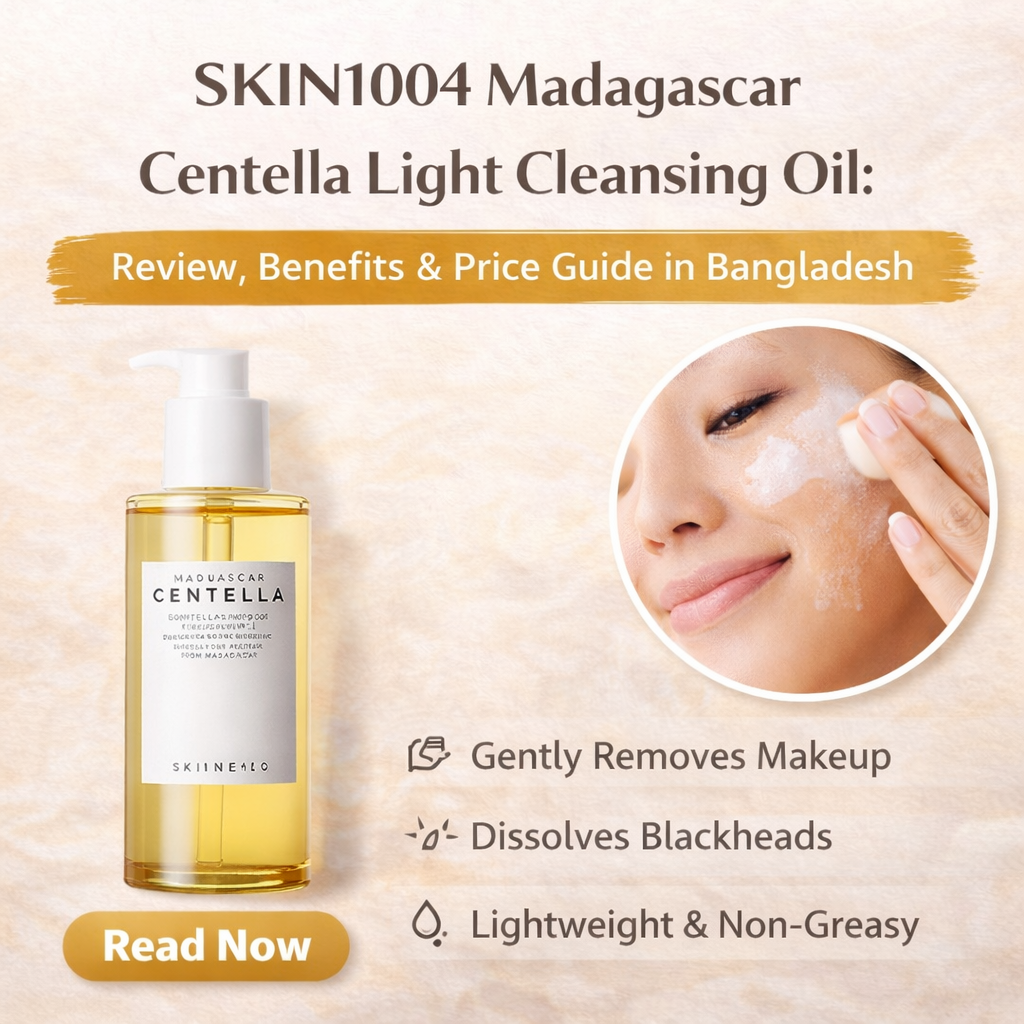 SKIN1004 Madagascar Centella Light Cleansing Oil: Review, Benefits & Price Guide in Bangladesh